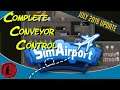 SimAirport July 2019 update, Part 3: COMPLETE CONVEYOR CONTROL!