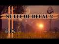 State of Decay 2 Gameplay | Let's Play Episode 45 | Knuckle Draggers - Rookie Mistake