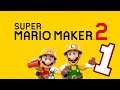 Super Mario Maker 2 #1 | Let's Play Super Mario Maker 2