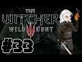 The Witcher 3: Wild Hunt: Ep 33: A Cursed Man