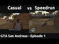 Casual VS Speedrun in GTA San Andreas #1 - Here we go again.