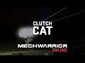 Clutch Cat - Mechwarrior Online highlight