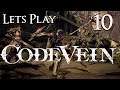 Code Vein - Let's Play Part 10: Invading Executioner