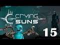 Drone Swarm |Gameplay| Ep15. Crying Suns