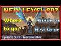 Ep9: FRESH Level 80? Where next for Best Gear? [OUTDATED] - Mod 19 Neverwinter