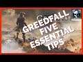 Greedfall - Five Essential Tips!