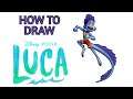 How To Draw Alberto Sea Monster - Disney Pixar Step by Step