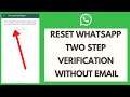 How to Reset WhatsApp Two Step Verification Without Email (Quick & Easy!)