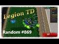 Legion TD Random #869 | Professional Gameplay