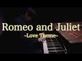 Love Theme from Romeo and Juliet 【Piano Arrange】