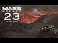 Mass Effect: LE #1.23 – Ankunft auf dem Lavaplaneten Therum
