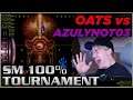 OATS VS AZULYNOT03 | SM 100% Tournament (Quarterfinals)