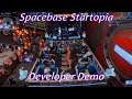 Spacebase Startopia Dev Preview