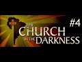 The Church in the Darkness #4 - Español PS4 HD - Otro final distinto... y más trofeos!