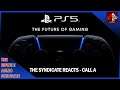 The Syndicate Reacts - PlayStation 5 (Future of Gaming Press Conference) | Call A
