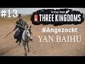 Total War: Three Kingdoms [Yan Baihu] #13 Verteidigung von Xindu