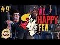 We Happy Few (Ep. 9 - Bees)