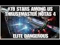 #78 Stars among us, Elite dangerous, PS4PRO, Thrustmaster Hotas 4