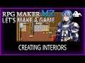 CREATING INTERIORS - LET'S MAKE A GAME MZ - RPG MAKER MZ - 03