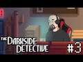 Darkside Detective #03 #LIVE Nightmaaron
