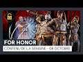 For Honor – Nouveau contenu de la semaine 08 Octobre) [OFFICIEL] VOSTFR HD