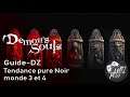 Guide-DZ Demon's Souls PS5 - (18) quête Tendance Pure Noire - monde 3 et 4