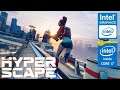 Hyper Scape | Intel HD 620 | Performance Review