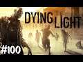 Let's Play Dying Light part 100 (German)