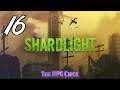 Let's Play Shardlight (Blind), Part 16 of 18: Don't Fear the Reaper