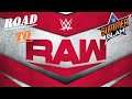 Monday Night RAW! (Road to SummerSlam: WWE2k20 Universe Mode)