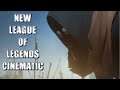 NEW LEAGUE OF LEGENDS CINEMATIC LEAKED!!