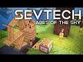 SevTech: Ages of the Sky Ep. 8 The Beneath Is CRAZY