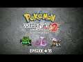 SICK OF THIS SH!T!!! Pokemon White 2 Extreme Randomizer  Nuzlocke Episode 16 w/TheRapidRapidash