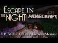 The Mansion Menace | KittyTeam's Minecraft Escape The Night Episode I