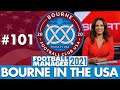 TRANSFER WINDOW | Part 101 | BOURNE IN THE USA FM21 | Football Manager 2021