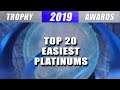 2019 Trophy Awards 🏆 Top 20 Easiest PS4 Platinums of the Year