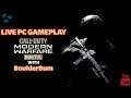 Call of Duty: Modern Warfare BETA with BoulderBum *LIVE PC GAMEPLAY*