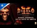 Diablo II: Resurrected | Bande-annonce de la date de sortie | PS5, PS4
