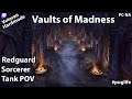 Elder Scrolls Online: Sorcerer Tank - [Veteran Hardmode] Vaults of Madness