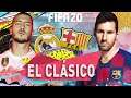 FIFA 20 ● EL CLÁSICO GAMEPLAY 🤙 REAL MADRID vs. FC BARCELONA