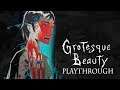 Grotesque Beauty - Playthrough (horror visual novel)