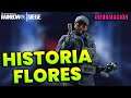 HISTORIA DE FLORES "EL LADRON" RAINBOW SIX SIEGE | CRIMSON HEIST