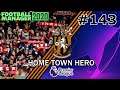 Home Town Hero - S16 Ep4 - CHAMPIONS LEAGUE DECIDER | BUMPER EPISODE | TENSE | #FM20
