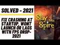 How to Fix Slay the Spire Crashing at Startup, Won't Launch or Lags with FPS Drop