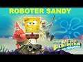 Kampf gegen Roboter Sandy! | Spongebob Battle for Bikini Bottom Rehydrated #011[BLIND] PS4 Gameplay