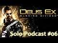 KirbyTalks (Solo-Podcast): #06 - Deus Ex: Mankind Divided - Fazit zum Let's Play