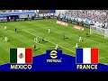 MEXICO vs FRANCE - Full Match All Goals HD | eFootball PES 2021