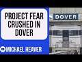 Project Fear CRUSHED By Brexit Reality In Dover