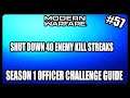 "Shut down 40 enemy kill streaks" FASTEST and EASIEST Way! (MW Season 1 Challenge Guide) Level 57