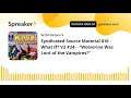 Syndicated Source Material 016 - What If? V2 #24 - “Wolverine Was Lord of the Vampires?”